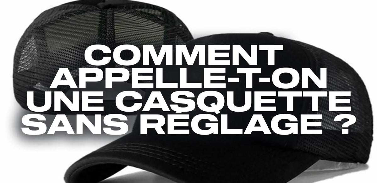 Comment appelleton une casquette sans réglage ? Éternel Vintage