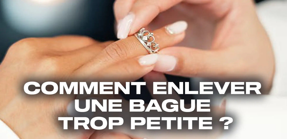 Comment enlever une bague trop petite Astuces efficaces Eternel Vintage